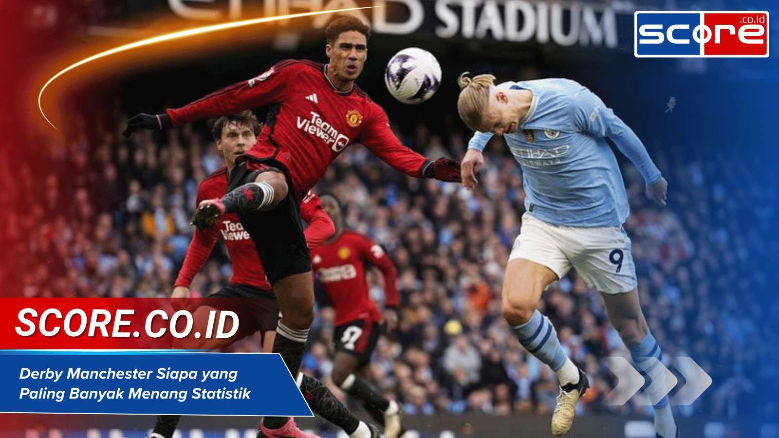 Derby Manchester Siapa yang paling banyak menang