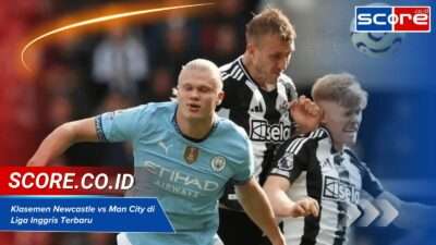 klasemen newcastle vs man city