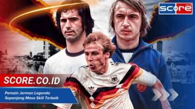 Pemain Jerman Legenda Sepanjang Masa dengan Skill Terbaik