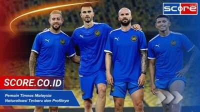 Pemain Timnas Malaysia Naturalisasi Terbaru dan Profilnya