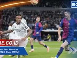 Rating Pemain Real Madrid vs Barcelona 2025, Siapa MOTM?