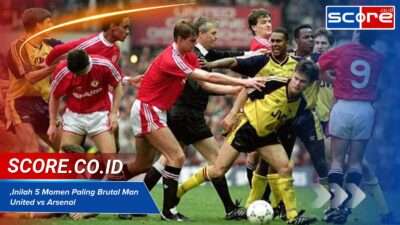 5 Momen Paling Brutal dalam Rivalitas Man United vs Arsenal