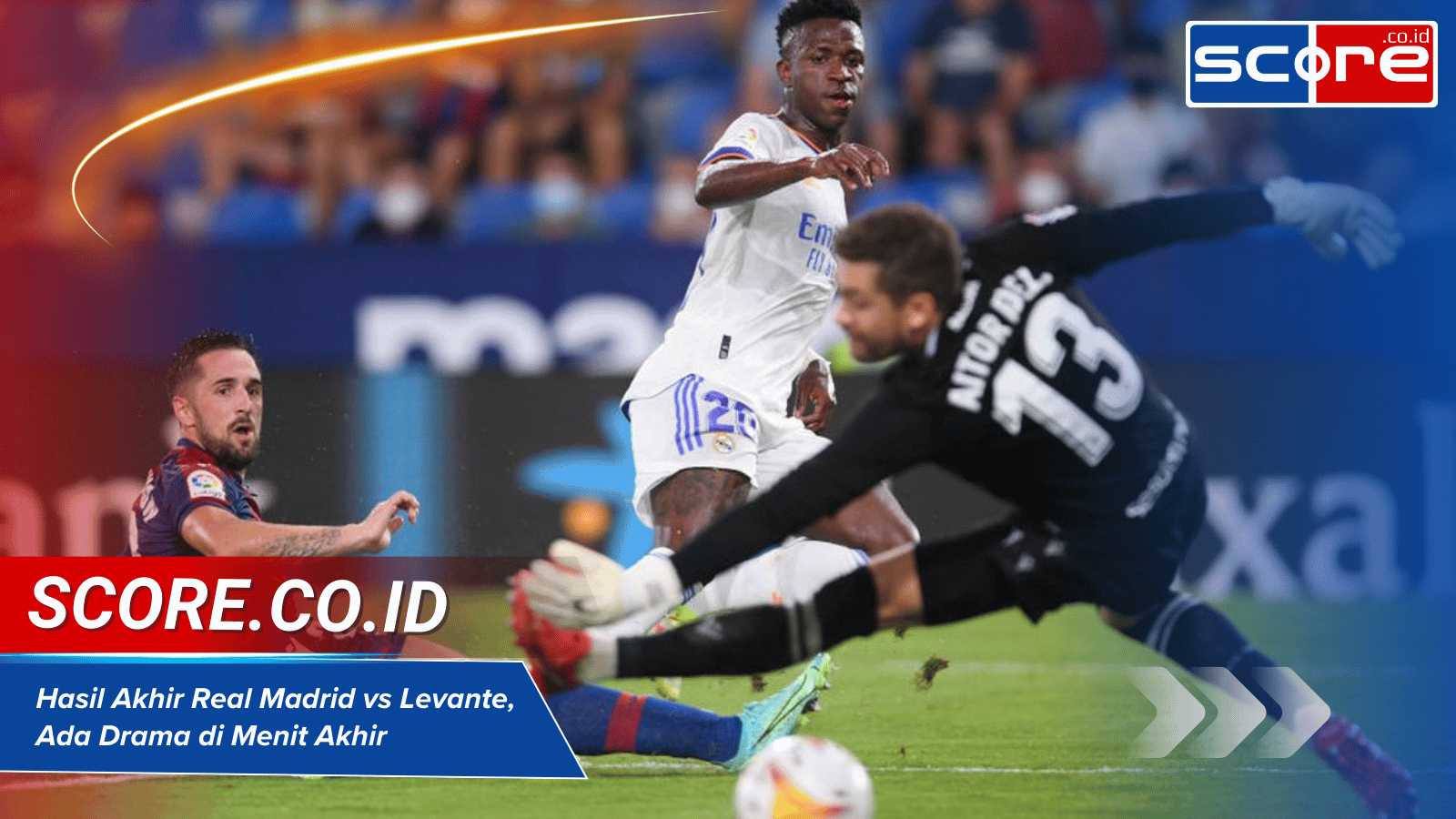Hasil Akhir Real Madrid vs Levante