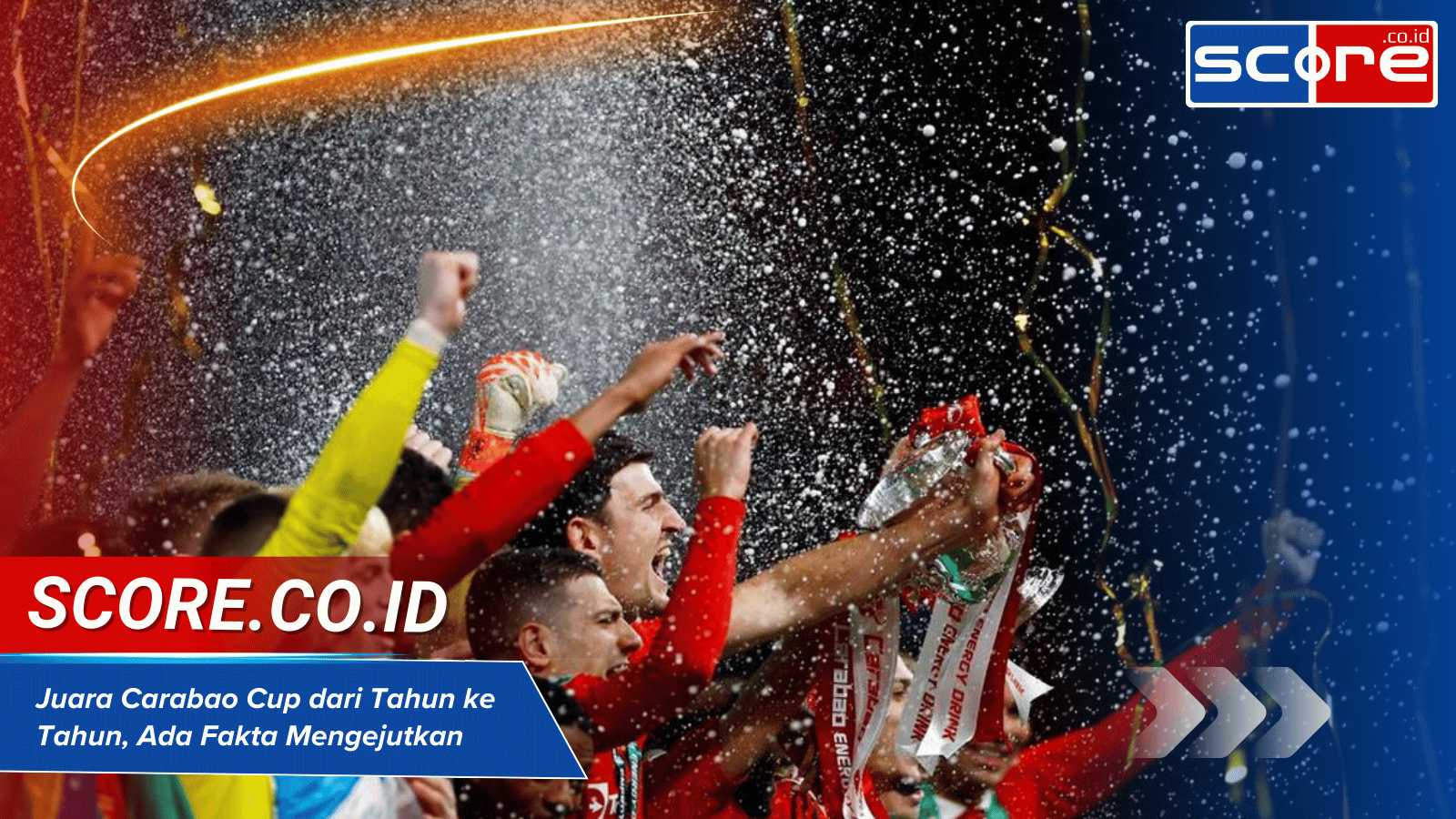 Juara Carabao Cup Dari Tahun Ke Tahun