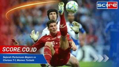 sejarah pertemuan bayern vs chelsea 7-1