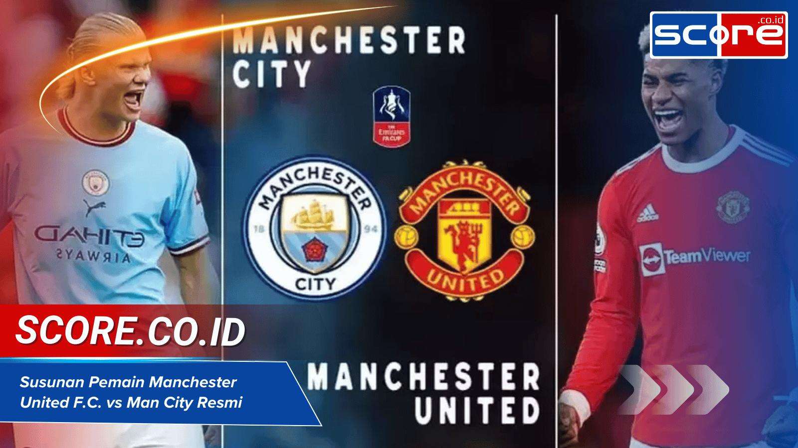 susunan pemain manchester united f.c. vs man city