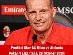 Prediksi Skor AC Milan vs Atalanta Pekan 9 Liga Italia, 28 Oktober 2025: Laga Berarti Bagi Rossoneri