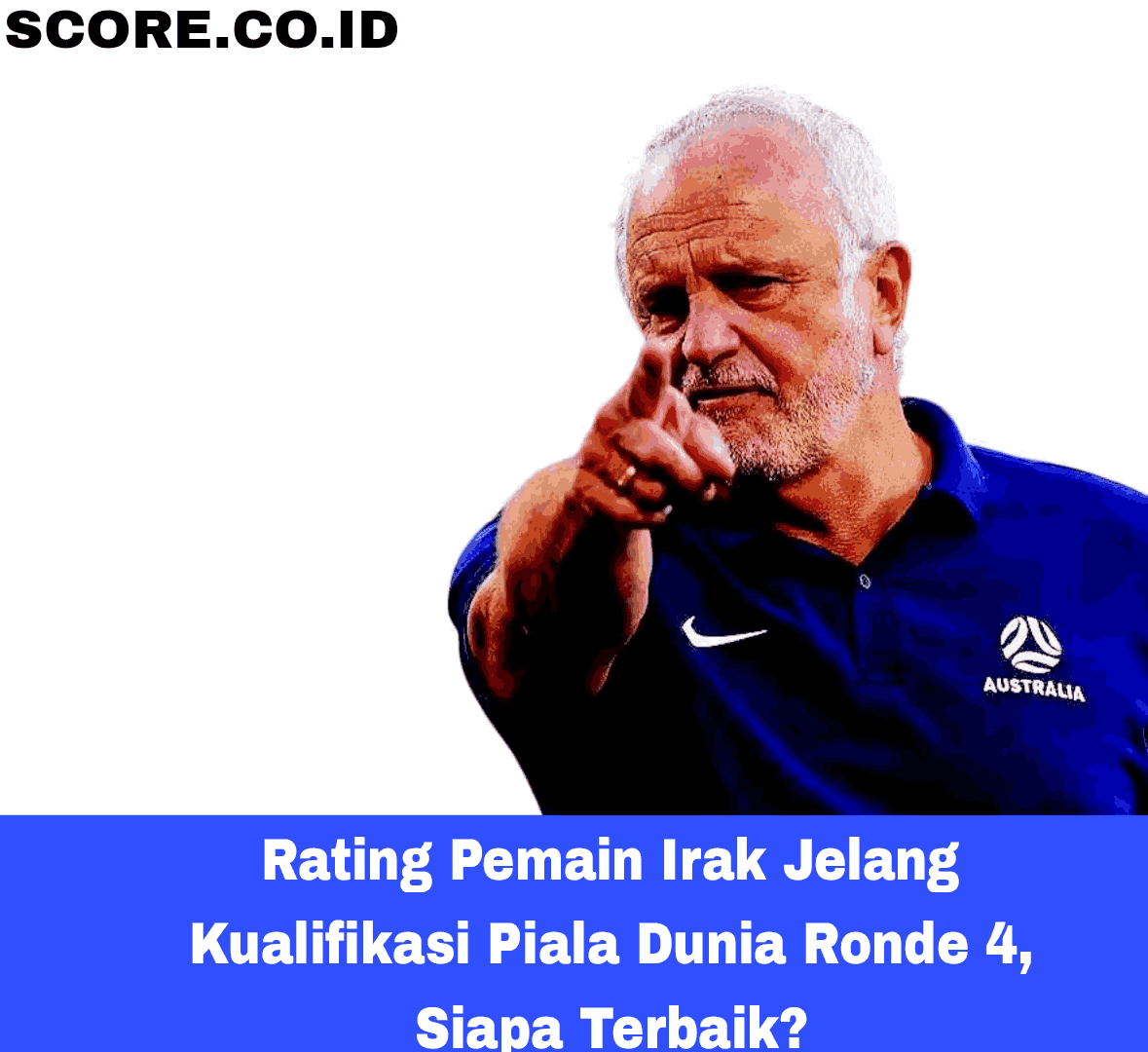 Rating Pemain Irak Jelang Kualifikasi Piala Dunia Ronde 4