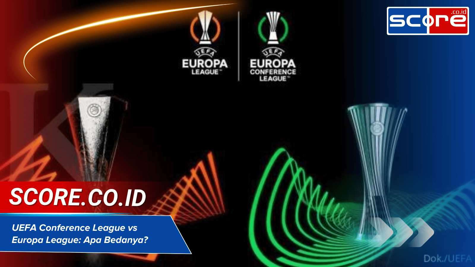 Apa Perbedaan UEFA Conference League dan UEFA Europa League? Cek di Sini