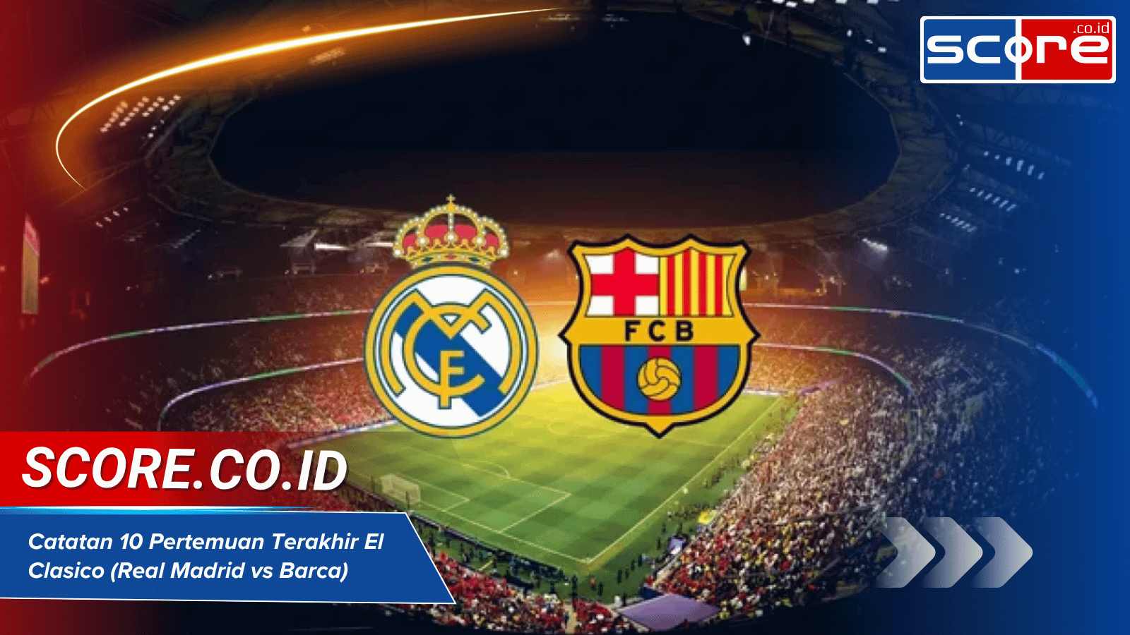 Pertemuan Terakhir El Clasico