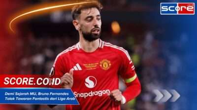 Demi Sejarah MU, Bruno Fernandes Tolak Tawaran Fantastis dari Liga Arab