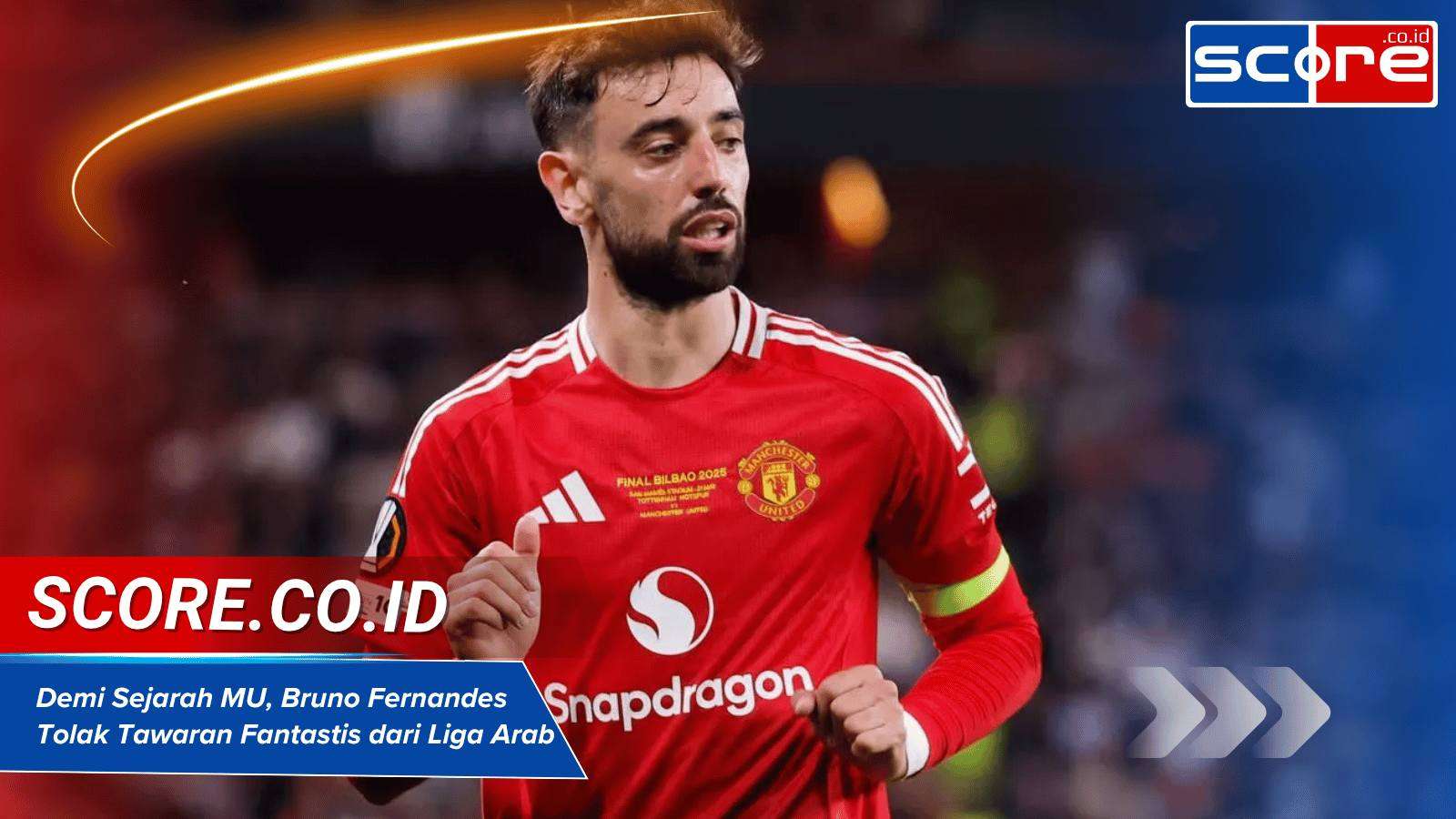 Demi Sejarah MU, Bruno Fernandes Tolak Tawaran Fantastis dari Liga Arab