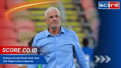 Irak Gagal Lolos Piala Dunia, Graham Arnold Ejek Kekuatan Tim Timur Tengah