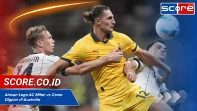 Laga AC Milan vs Como Digelar di Australia