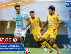 Ranking Persebaya vs PSBS Biak: Cek Posisi Klasemen Liga Super
