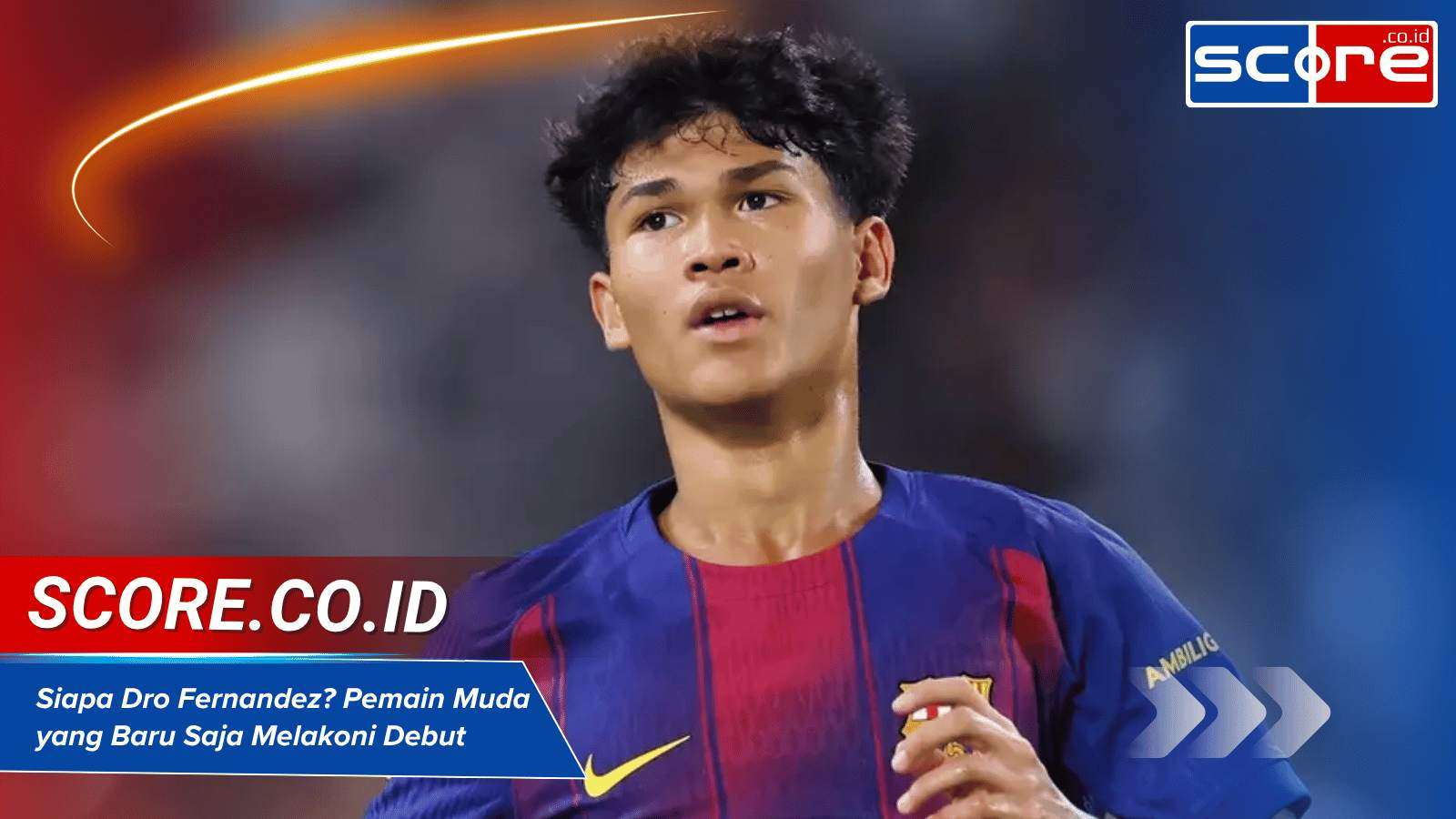 Siapa Dro Fernandez? Pemain Muda yang Baru Saja Melakoni Debut Bersama Barcelona