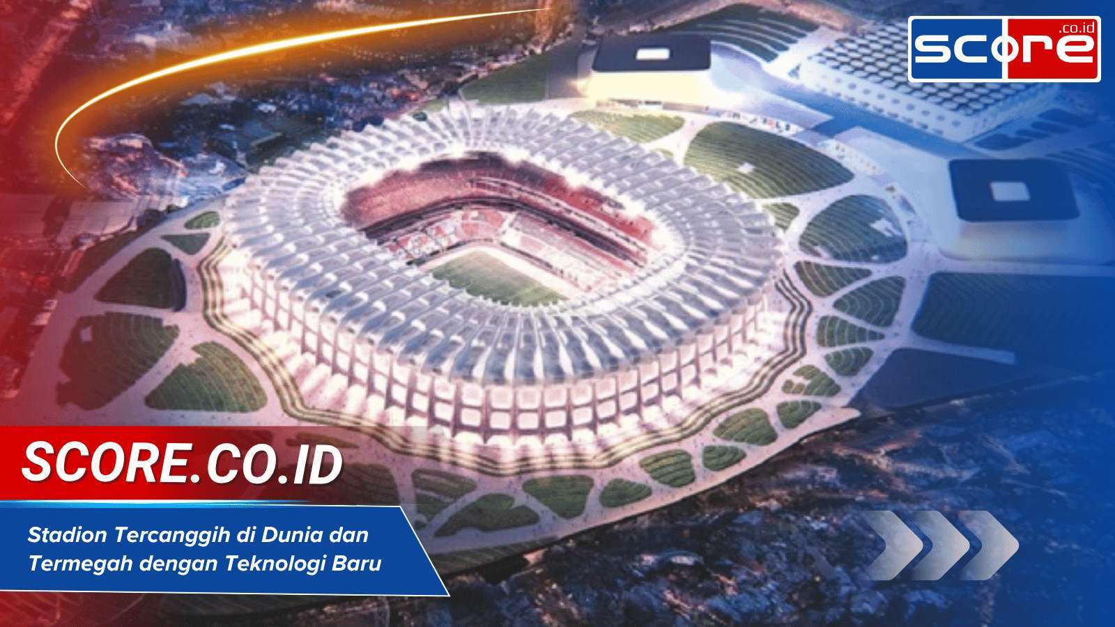 Stadion Tercanggih di Dunia