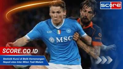 Statistik Kunci di Balik Kemenangan Napoli atas Inter Milan Tadi Malam