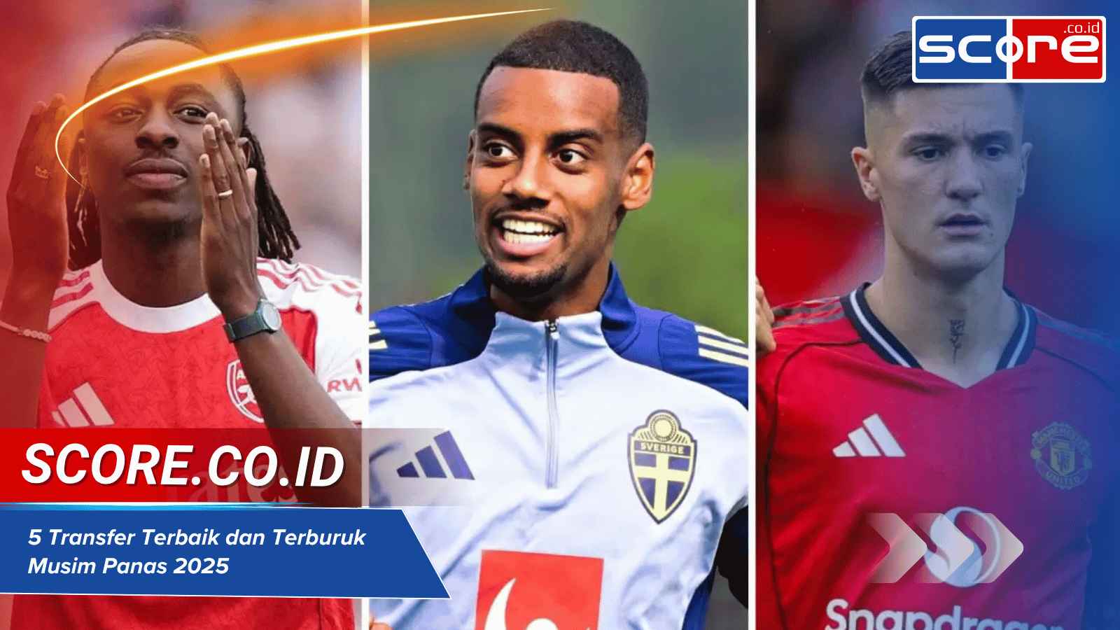 Transfer Terbaik dan Terburuk Musim Panas 2025