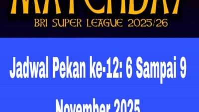 Jadwal Super League Pekan ke-12: 6 Sampai 9 November 2025