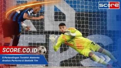 5 Pertandingan Terakhir Atalanta: Analisis Performa & Statistik Tim