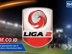 Cek Rata-rata gaji pemain Liga 2 Indonesia Terbaru: Nominalnya Wow