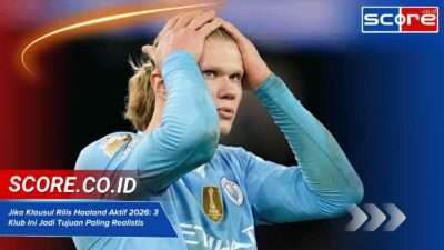 Jika Klausul Rilis Haaland Aktif 2026: 3 Klub Ini Jadi Tujuan Paling Realistis Selain Real Madrid