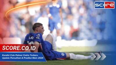 Kondisi Cole Palmer Cedra Terbaru Update Pemulihan & Prediksi Main 2025