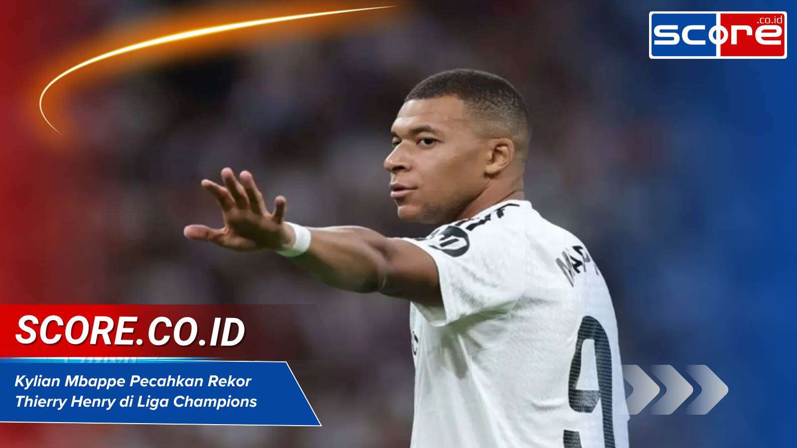 Kylian Mbappe Pecahkan Rekor Thierry Henry di Liga Champions UEFA 2025