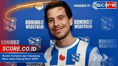 Pemain Termahal Liga 1 Sepanjang Masa, Siapa Pegang Rekor 2025