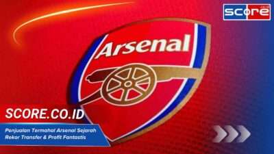Penjualan Termahal Arsenal Sejarah Rekor Transfer & Profit Fantastis