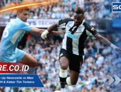 Prediksi Line Up Newcastle vs Man City Skor H2H & Kabar Tim Terbaru