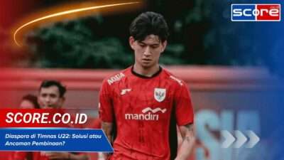 Pro dan Kontra Pemain Diaspora Timnas U22 Solusi Instan atau Merusak Pembinaan?