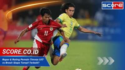 Rapor & Rating Pemain Timnas U17 vs Brasil Siapa Tampil Terbaik