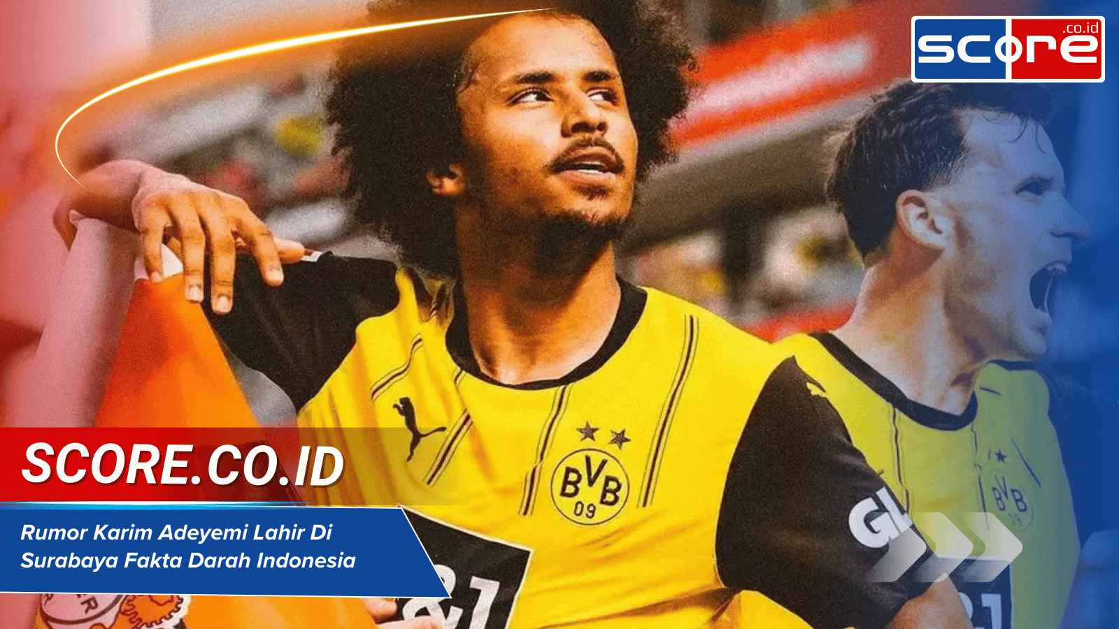 Rumor Karim Adeyemi Lahir Di Surabaya Fakta Darah Indonesia Sang Ibu