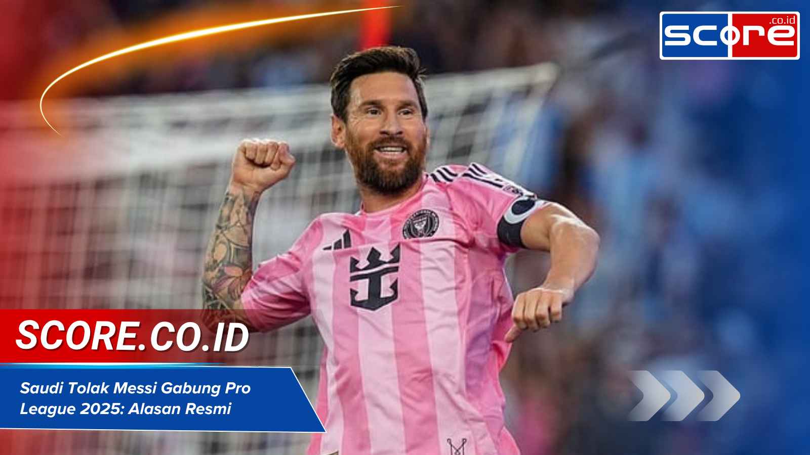 Saudi Tolak Messi Gabung Pro League Alasan Resmi dan Dampak ke World Cup