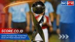Update Peringkat Tiga Terbaik Piala Dunia U17 Posisi Indonesia Aman