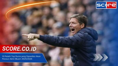 10 Pelatih Top Dunia yang Diprediksi Akan Pensiun atau Pindah Klub di Akhir Musim 2025/2026 10 Pelatih Top Dunia yang Diprediksi Akan Pensiun atau Pindah Klub di Akhir Musim 20252026