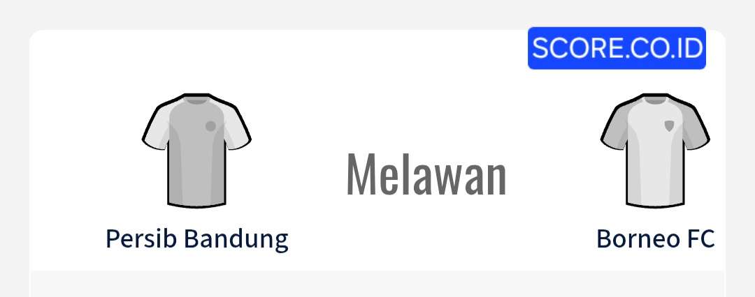 Prediksi Skor Persib vs Borneo