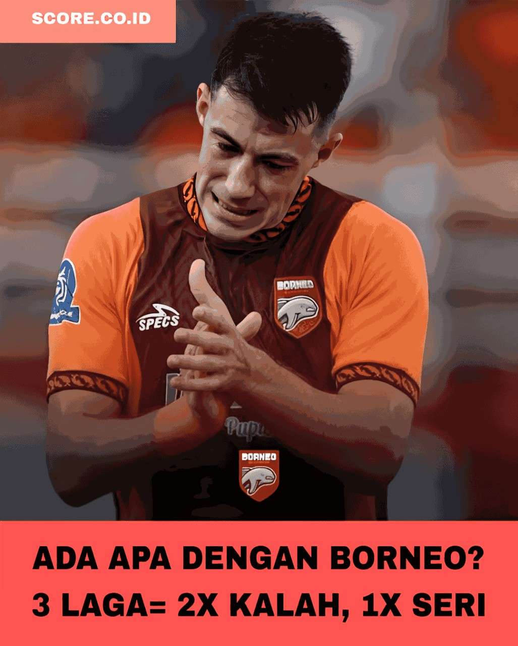 Potret Kekecewaan Peralta Usai Borneo Tak Pernah Menang Dalam 3 Laga Terakhir