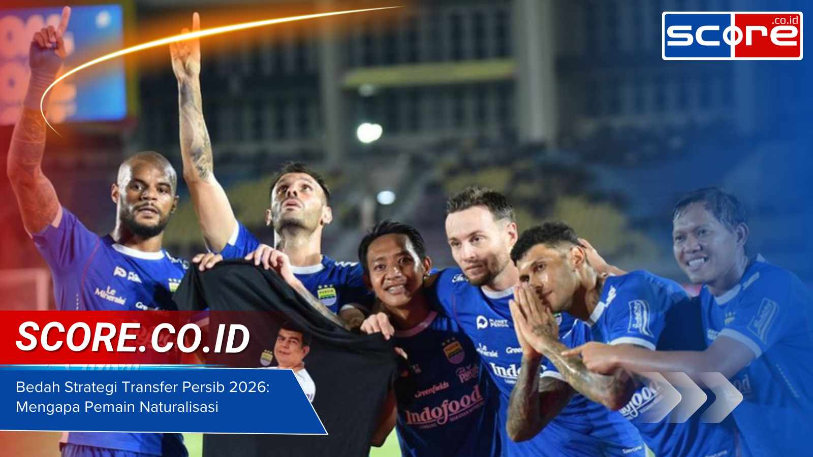 Bedah Strategi Transfer Persib 2026 Mengapa Pemain Naturalisasi Jadi Prioritas