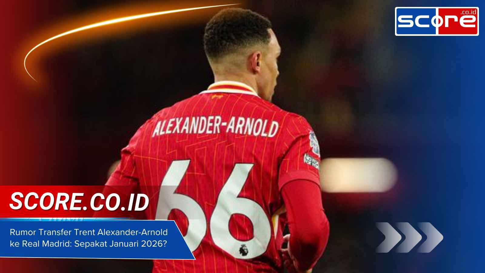 Rumor Transfer Trent Alexander-Arnold ke Real Madrid Sepakat Januari 2026