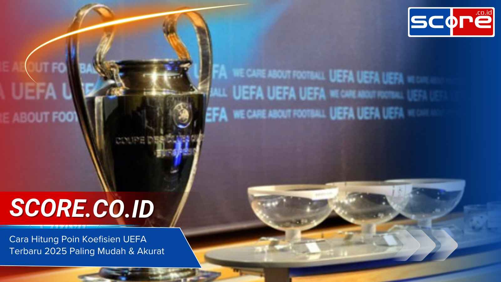 Cara Hitung Poin Koefisien UEFA Terbaru 2025 Paling Mudah & Akurat Cara Hitung Poin Koefisien UEFA Terbaru 2025 Paling Mudah Akurat