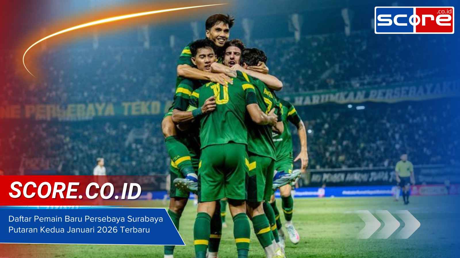 Daftar Pemain Baru Persebaya Surabaya Putaran Kedua Januari 2026 Terbaru