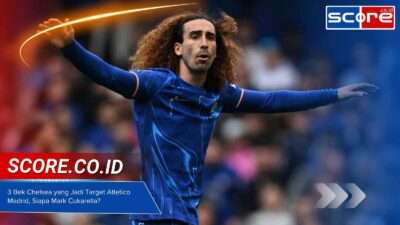 3 Bek Chelsea yang Jadi Target Atletico Madrid, Siapa Mark Cukarella?