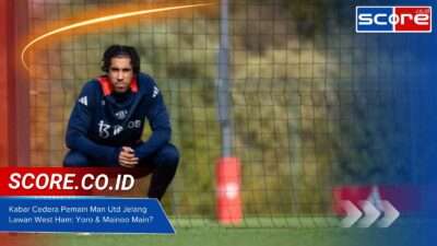 Kabar Cedera Pemain Man Utd Jelang Lawan West Ham: Yoro & Mainoo Main?
