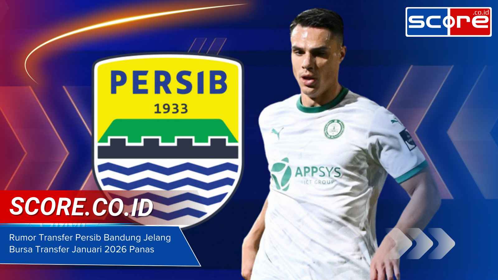 Rumor Transfer Persib Bandung Jelang Bursa Transfer Januari 2026 Panas