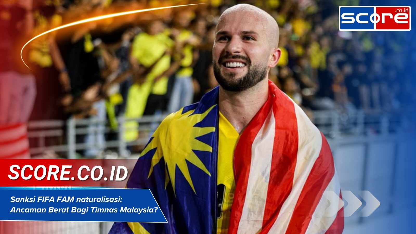 Sanksi FIFA FAM naturalisasi Ancaman Berat Bagi Timnas Malaysia