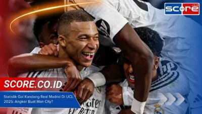 Statistik Gol Kandang Real Madrid Di UCL 2025: Angker Buat Man City?