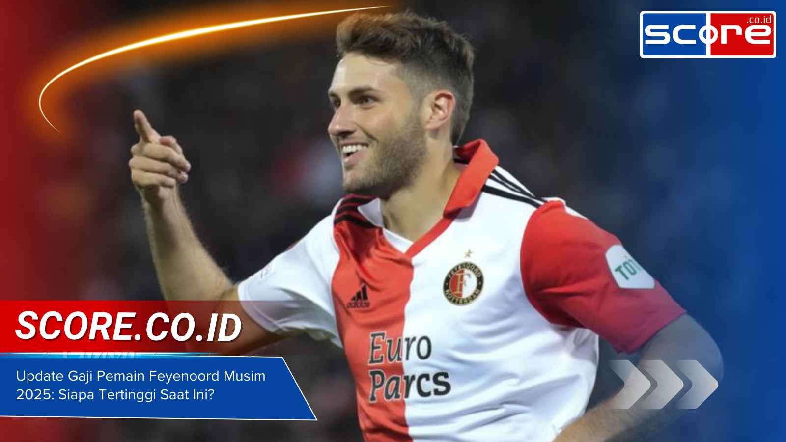 Update Gaji Pemain Feyenoord Musim 2025 Siapa Tertinggi Saat Ini